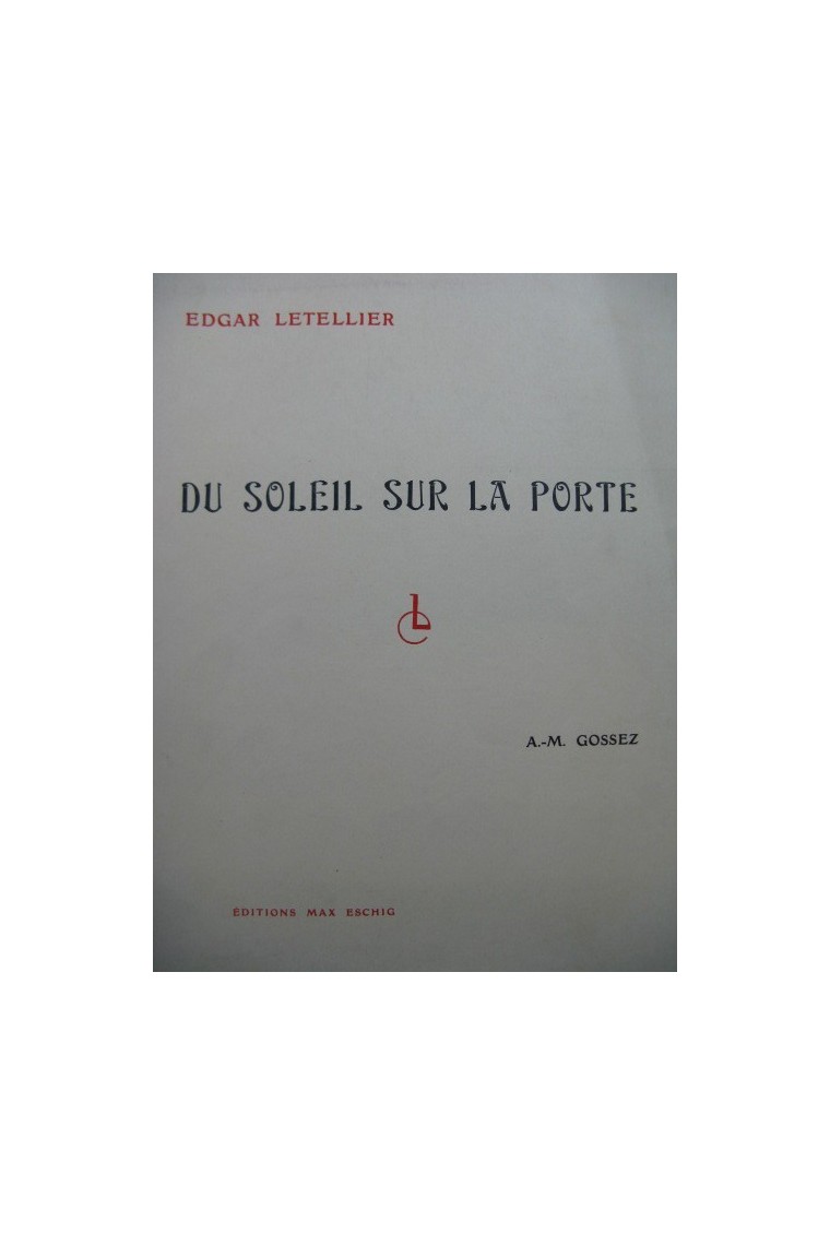 Edgar Letellier Du soleil sur la porte partition chant piano éditions  Eschig